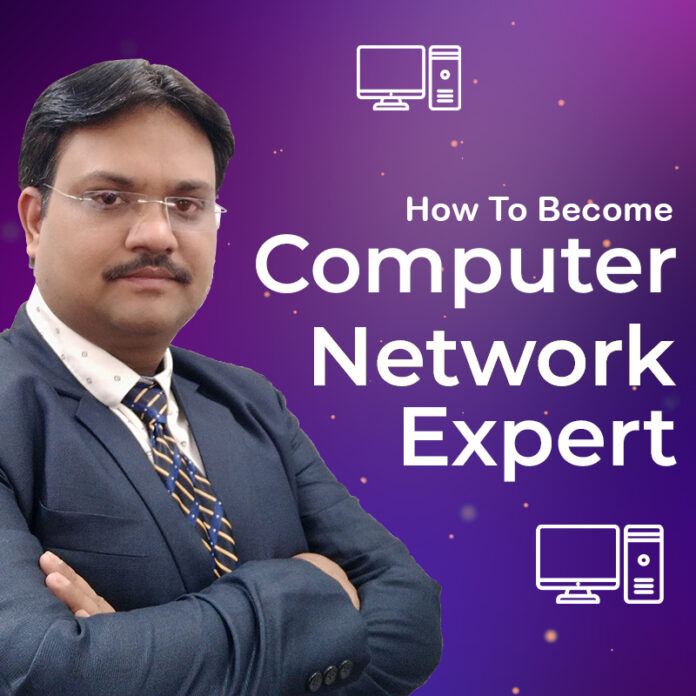 How to become a Computer Network Expert